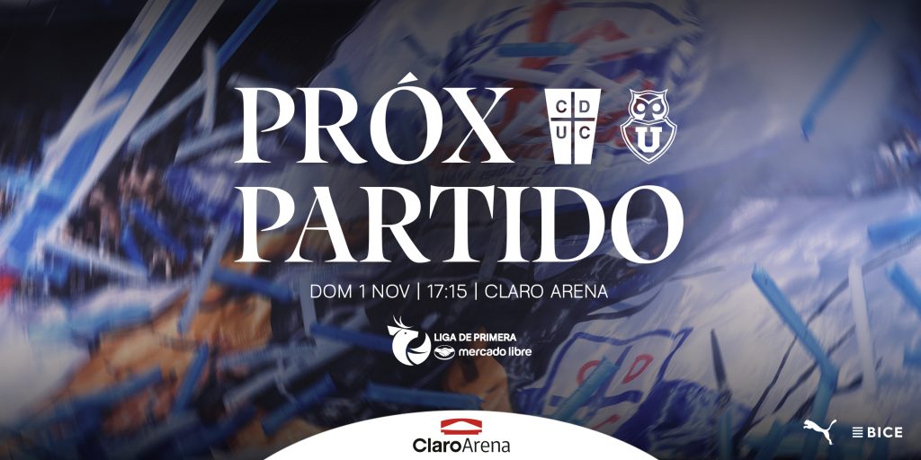 Clásico Universitario Universidad Católica vs Universidad de Chile Claro Arena Información Venta de Entradas 2026
